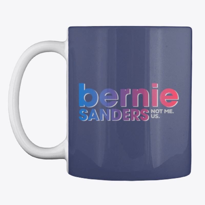 Bernie Sanders - Not Me. Us.