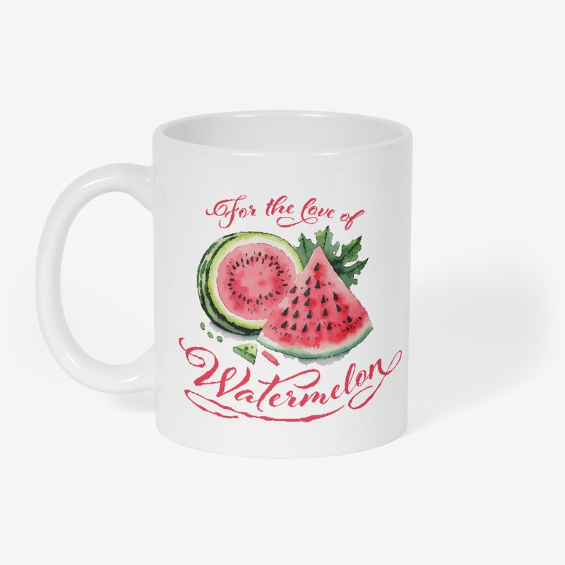 For the love of watermelon