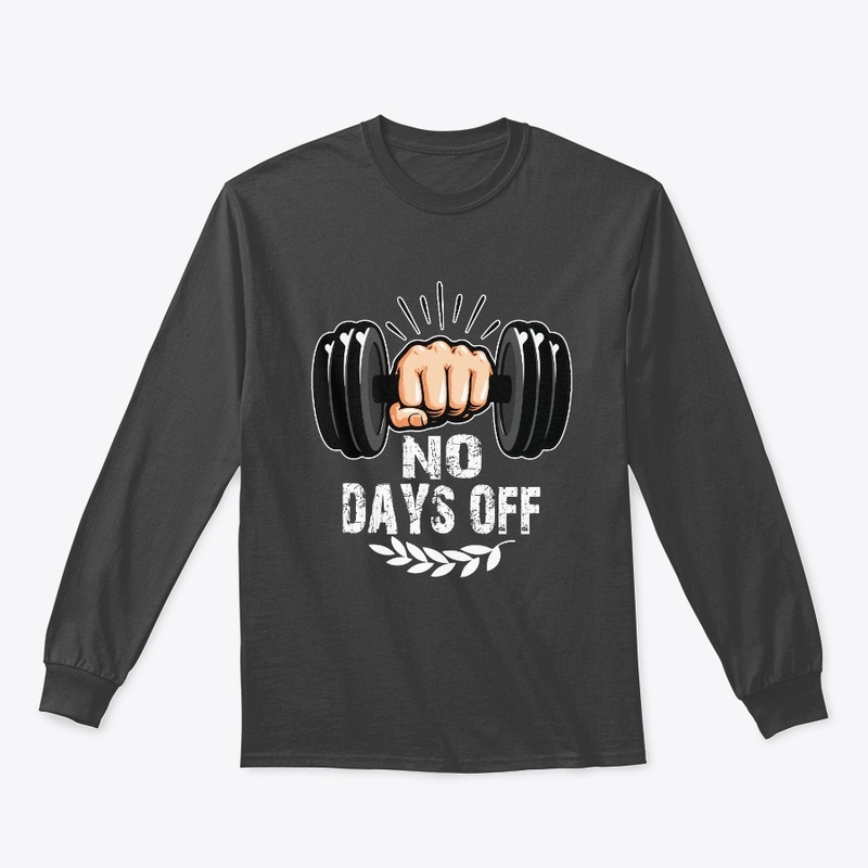 No Days Off Fitness Tee-rrific Tees