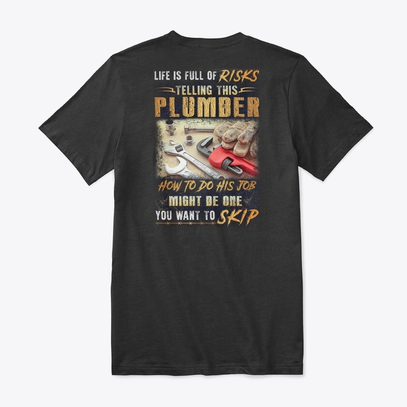 Risky Plumber Shirt