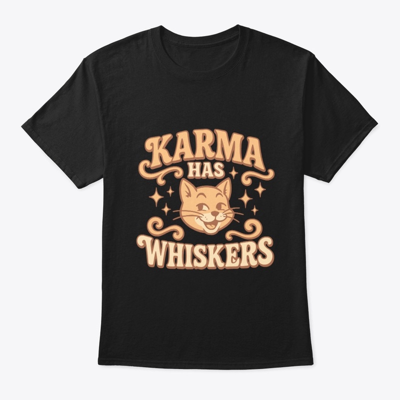 Karma Has Whiskers Retro Cat Tee Gift 