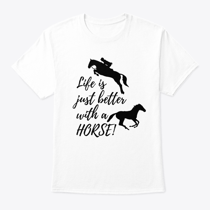 Life is Just Better with a Horse