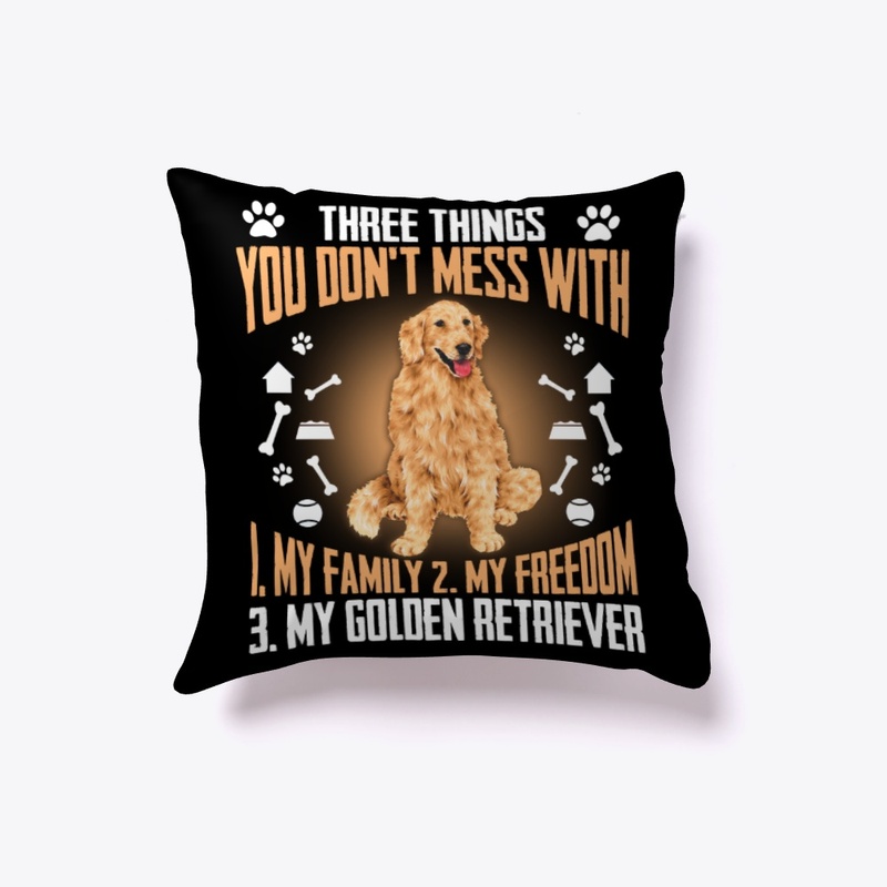 Golden Retriever Gift, Don't Mess With