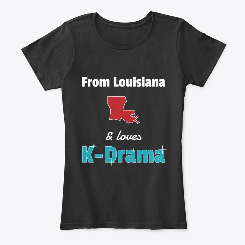 From Louisiana and loves K-Drama