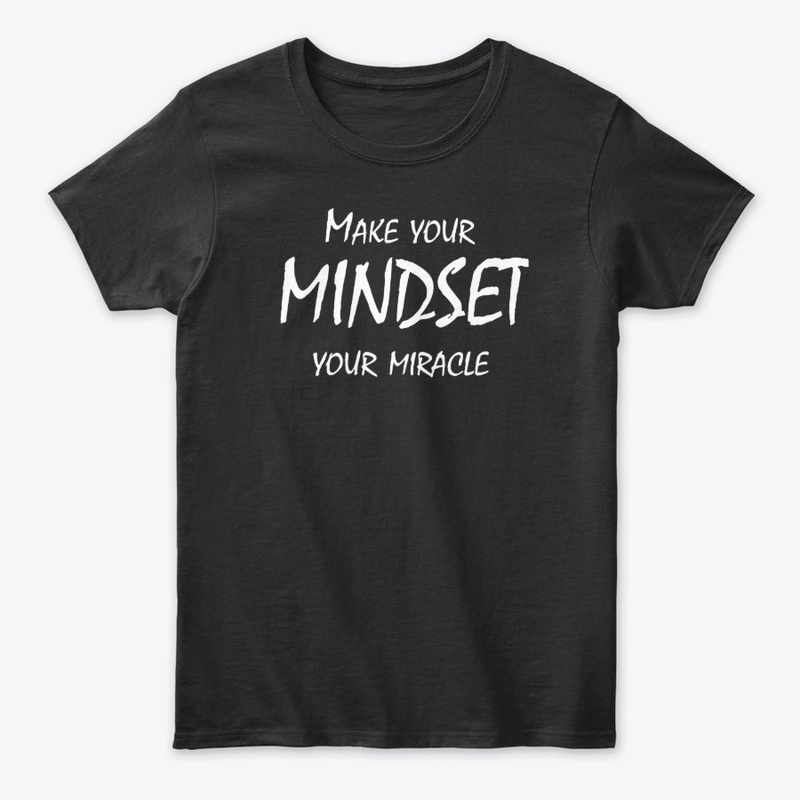 Make Your Mindset Your Miracle