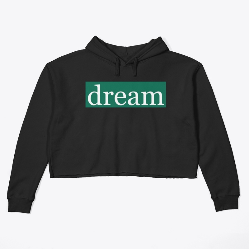 Dream Written in White on Green