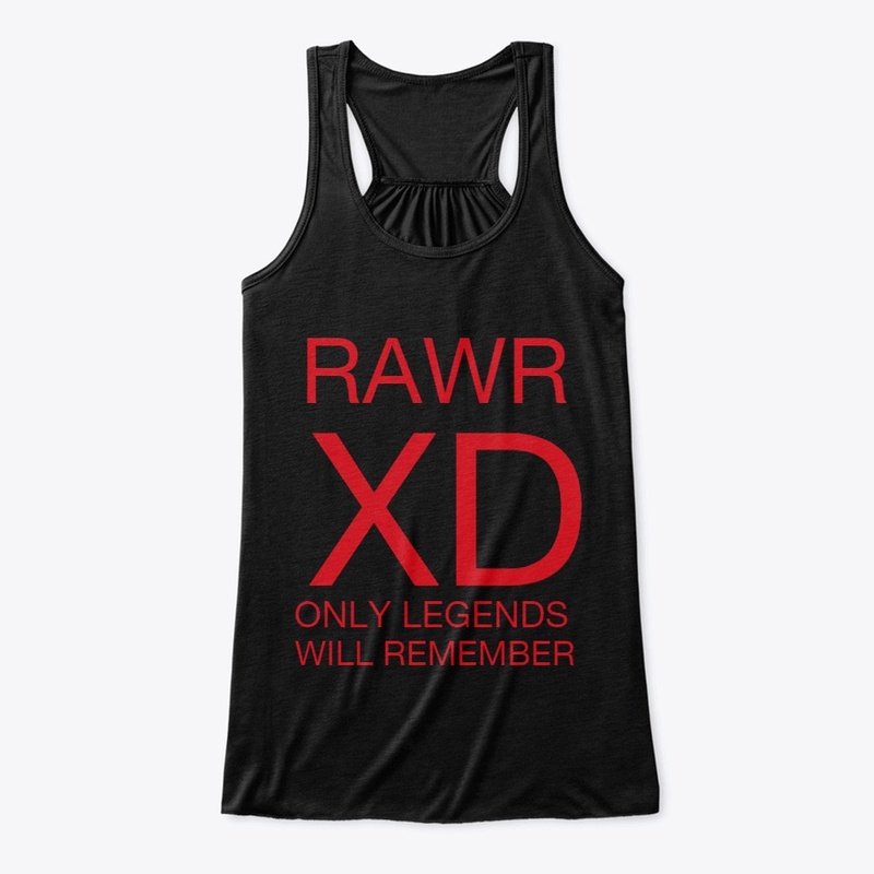 RAWR XD