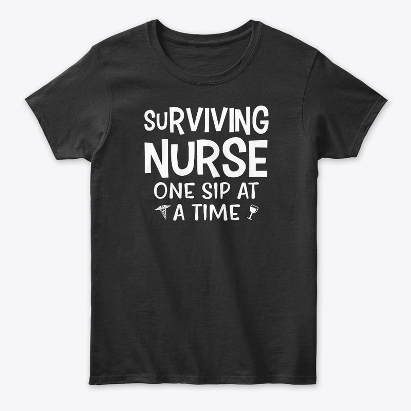 Surviving Nurse One Sip At A Time