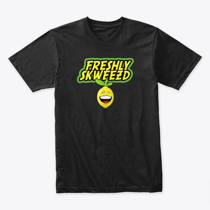 Freshly Skweezd T-Shirt