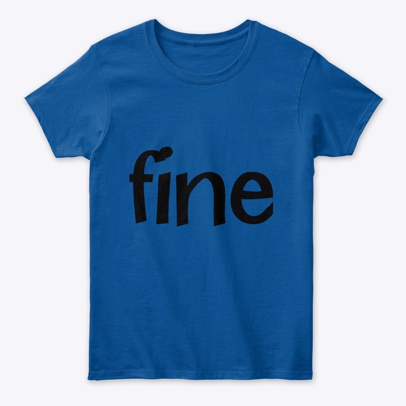 Fine - No question asked
