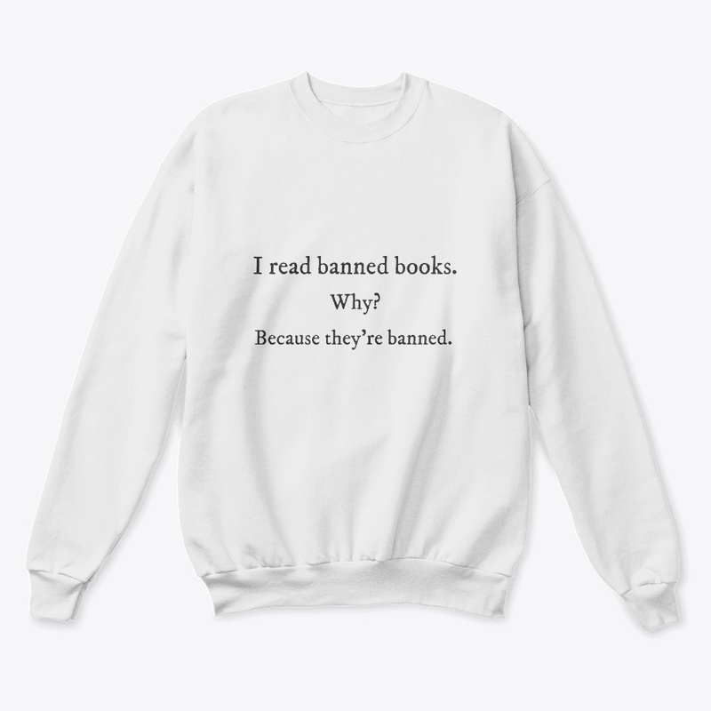 Because They're Banned Shirts