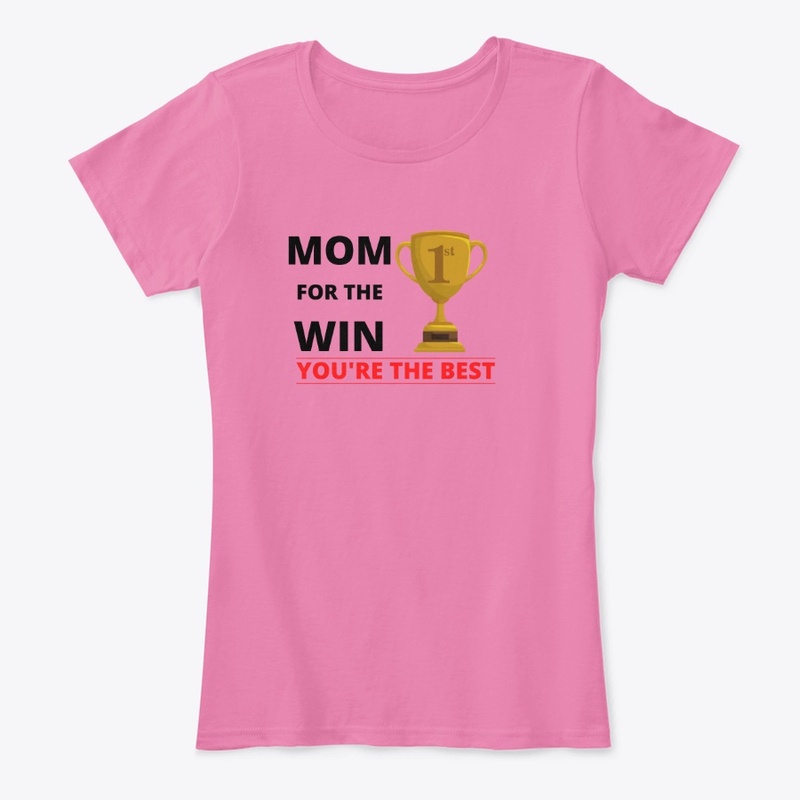 Mom For The Win