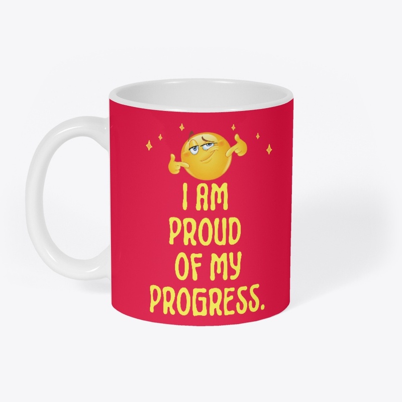 I am proud of my progress