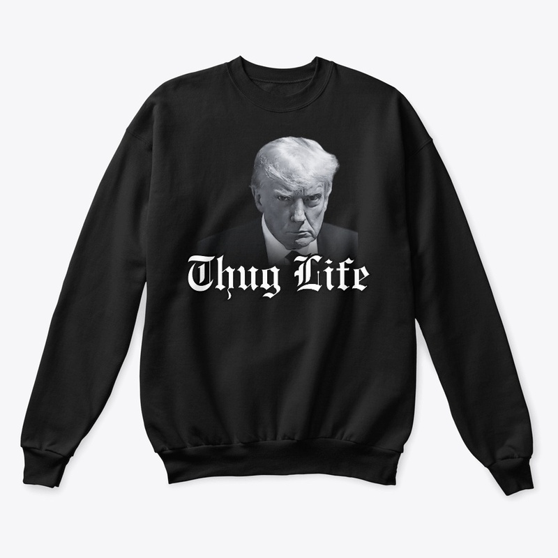 TRUMP THUG LIFE
