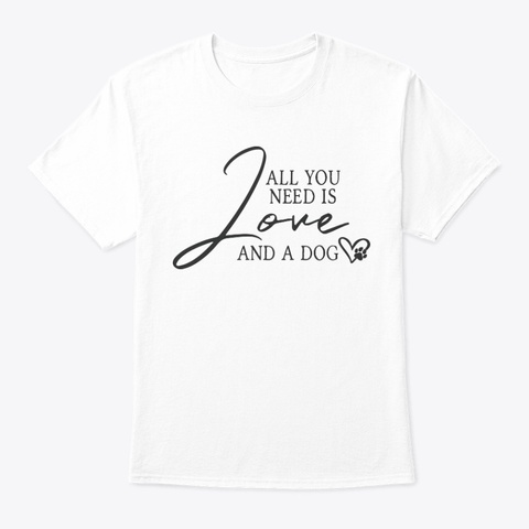 All You Need Is Love White T-Shirt Front