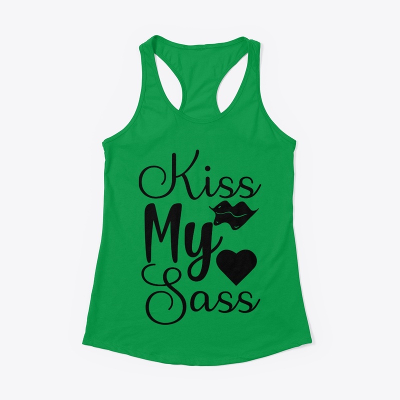 Kiss My Sass
