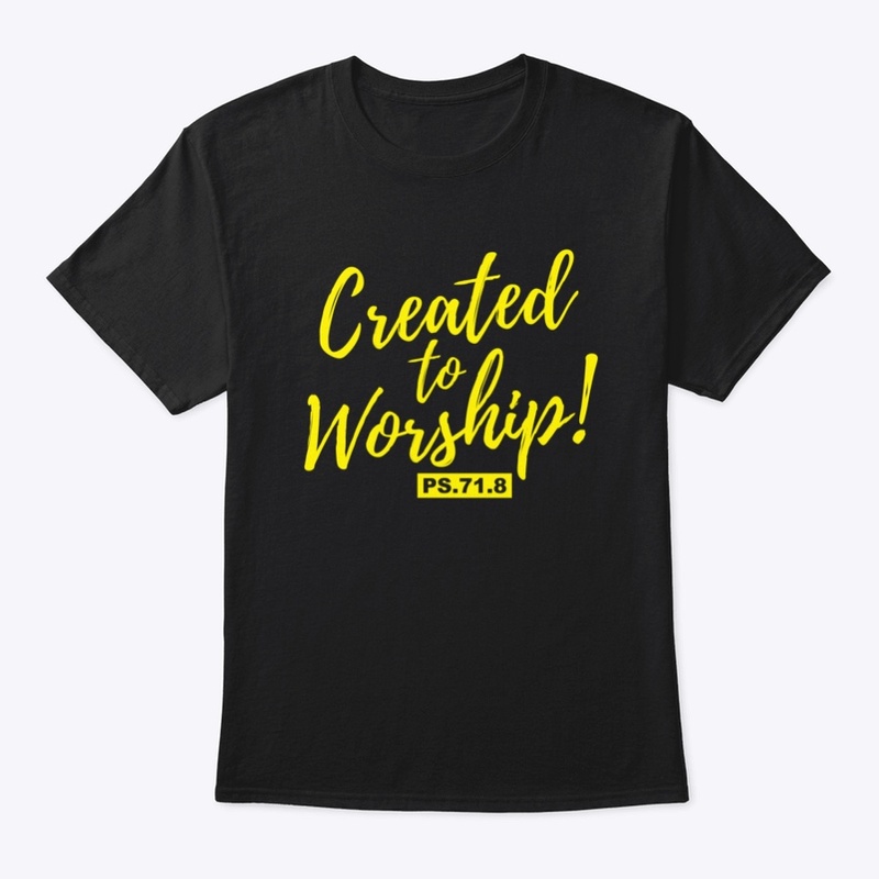 CREATED TO WORSHIP
