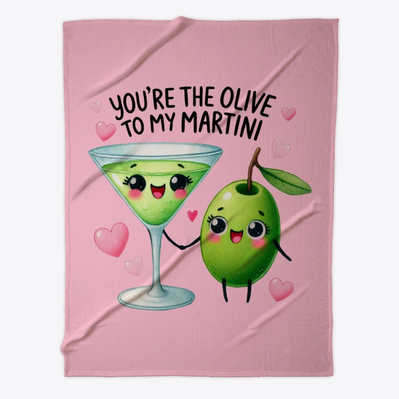You're the Olive to My Martni - Funny ❤