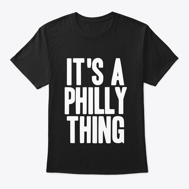 IT'S A PHILLY THING CLASSIC