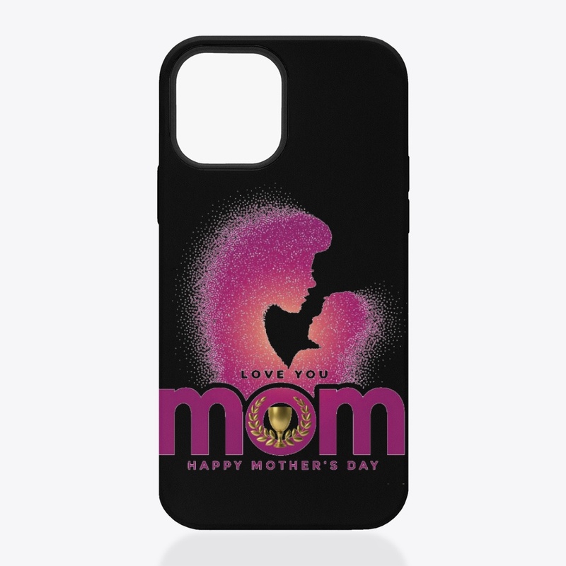 I love You MOM | happy mother's day