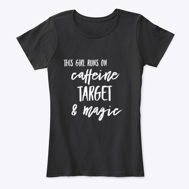 This girl runs on caffeine target magic