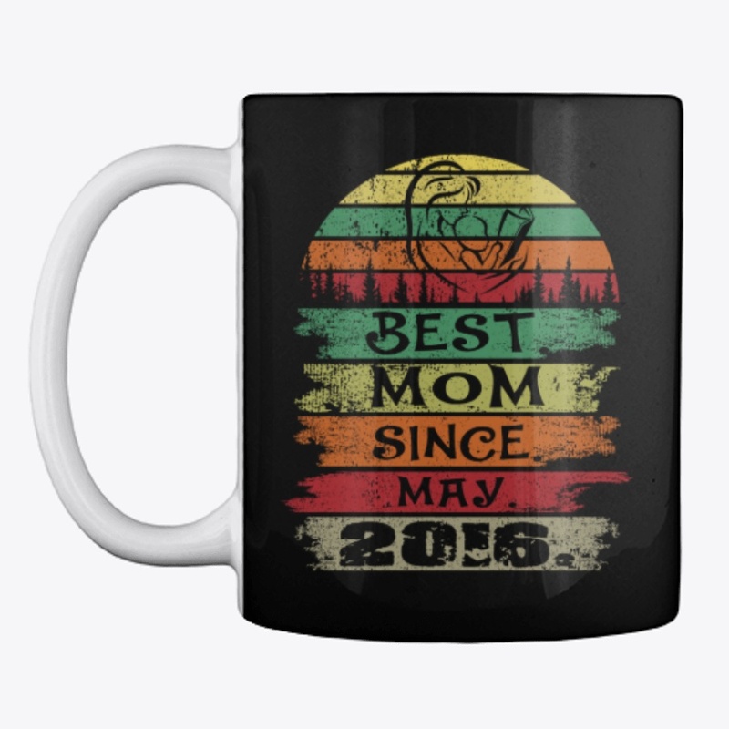 Best Mom Since May 2016 Vintage