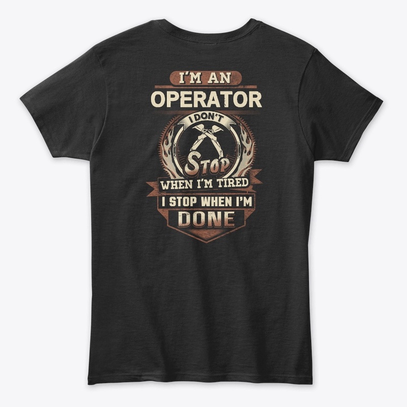 Operator I Stop When I'm Done