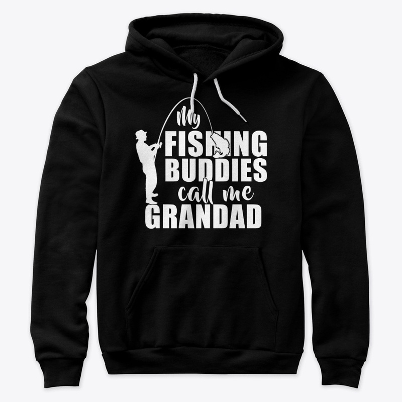 My Fishing Buddies Call Me Grandad Gifts