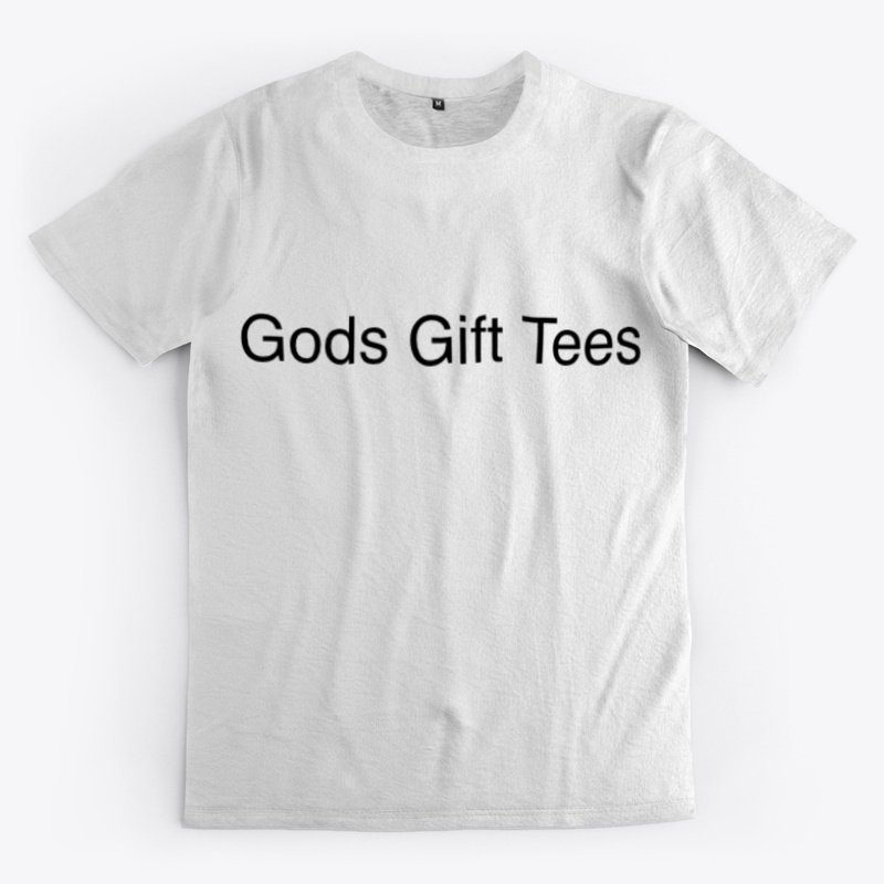 Gods Gift Tees