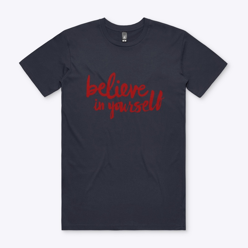 Believe in yourself -Red