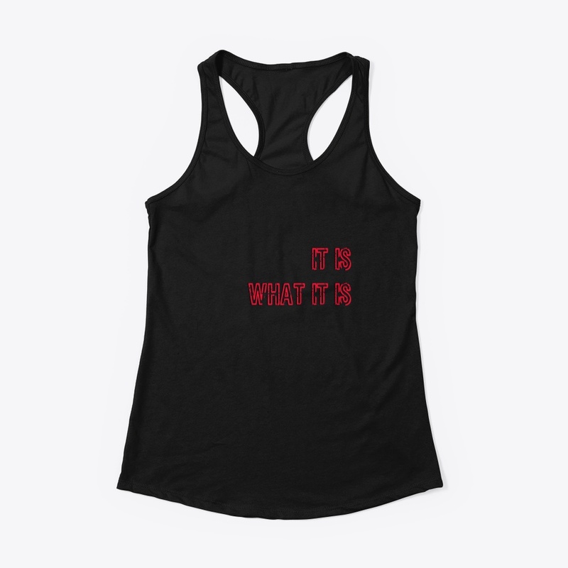 "It is what it is" Quote