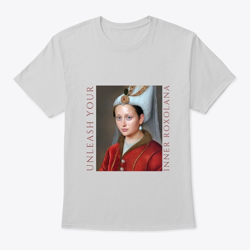 Unleash Your Inner Roxolana!