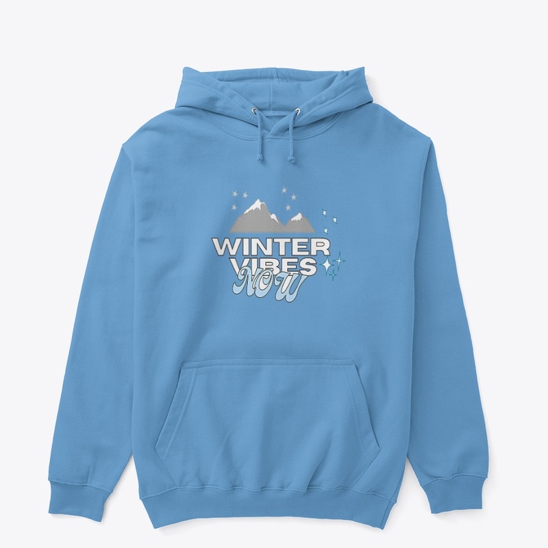 Winter vibes Now! Hoodie 