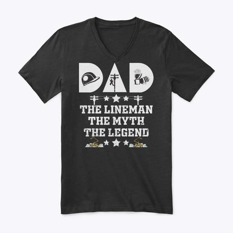 Lineman Dad The Myth The Legend