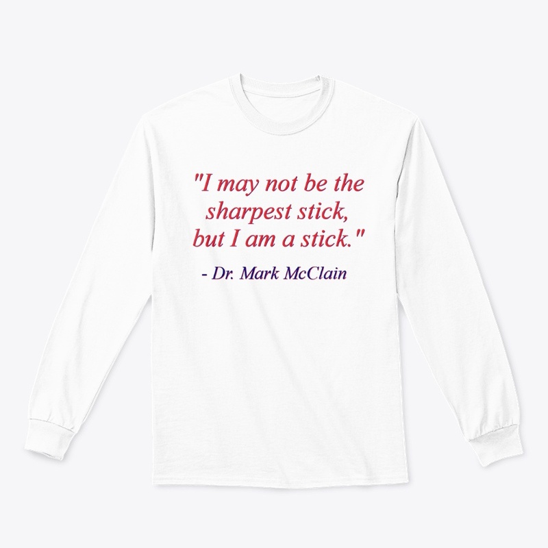 I am a Stick (white)