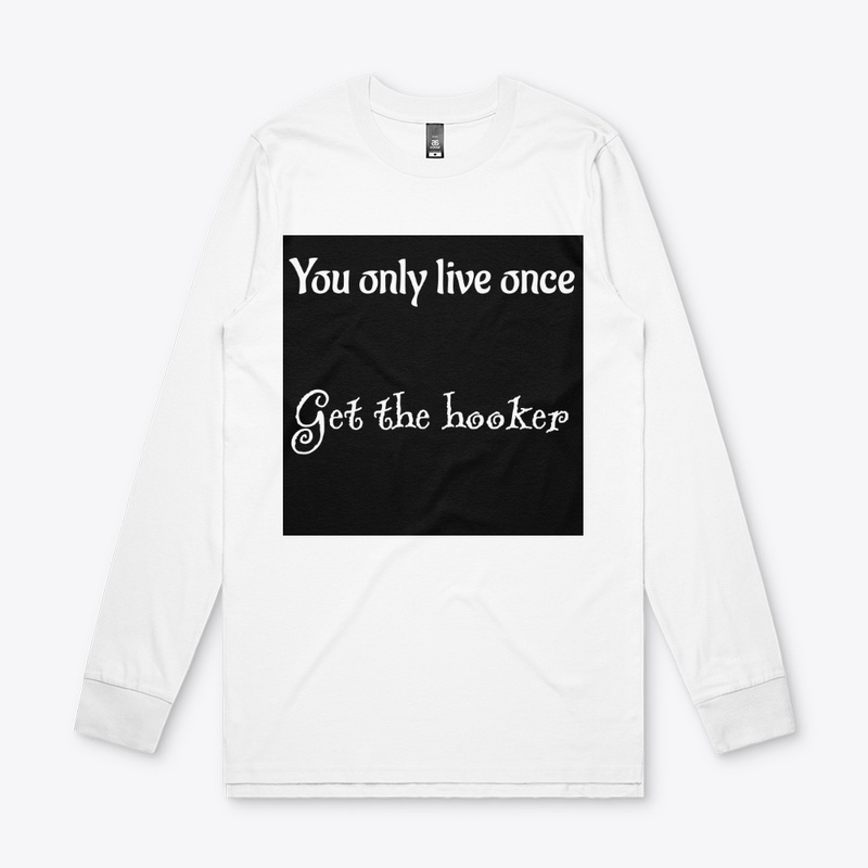 You only live once 1