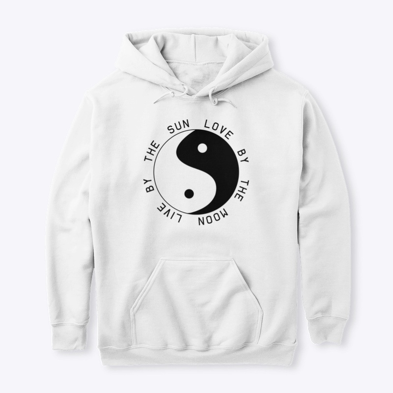 “Live by the sun, Love by the moon”
