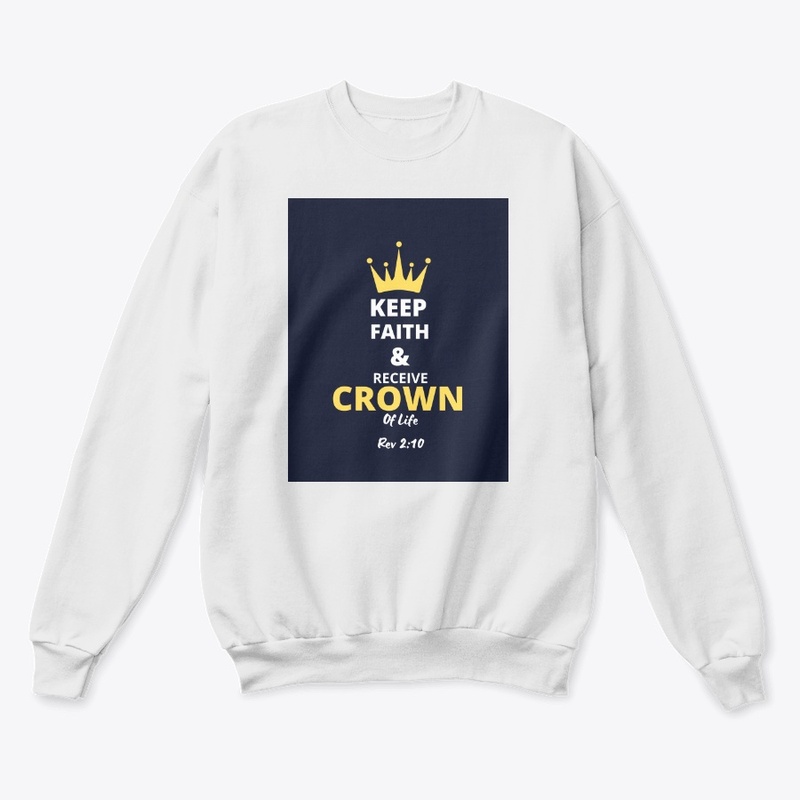Keep Faith & Receive Crown of Life