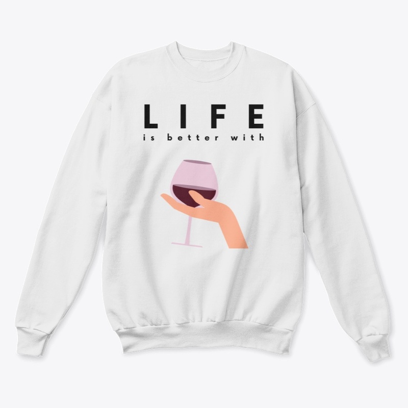 Life Is Better With Wine #2
