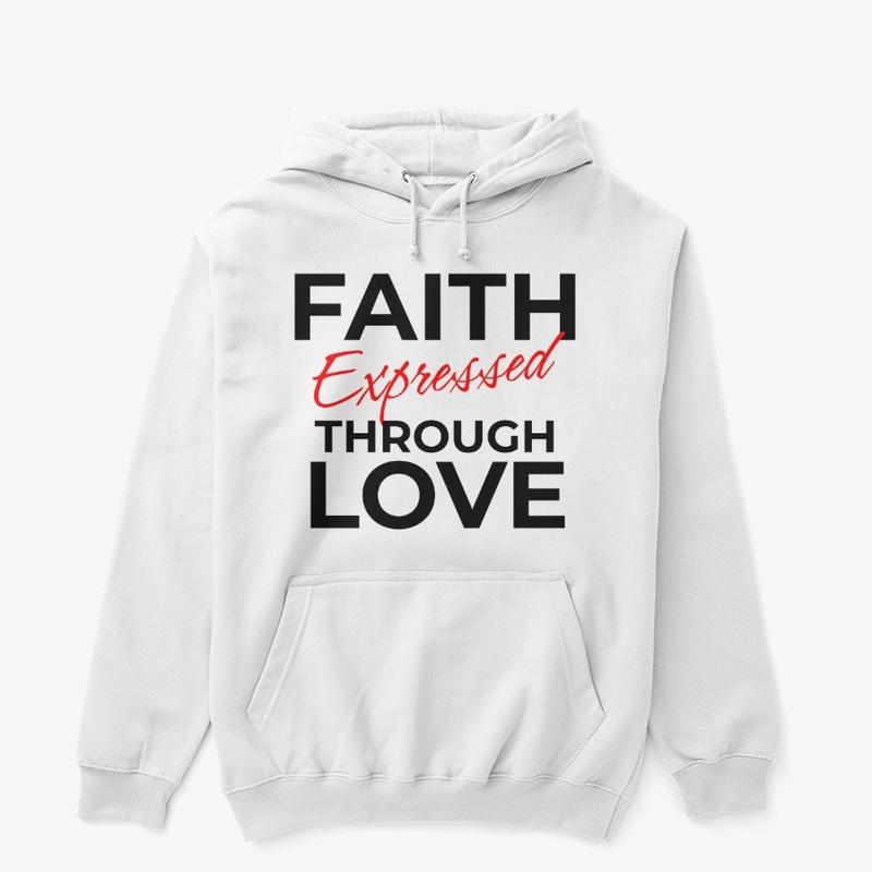 Faith Expressed Through Love