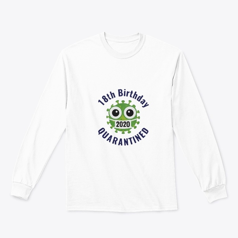 18th Birthday Quarantined 2020 Slim Fit 