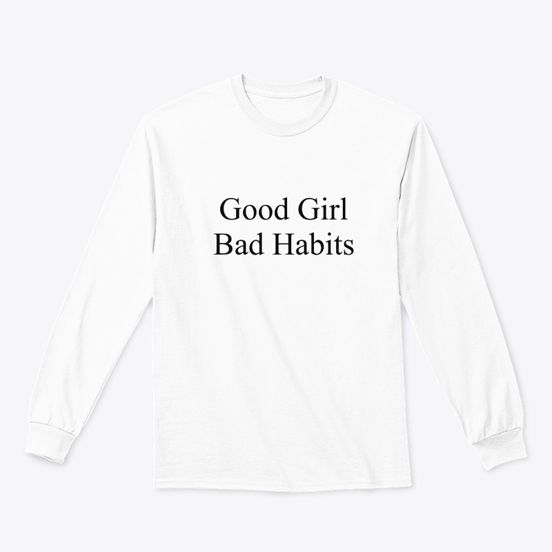 Good Girls also have bad habits 