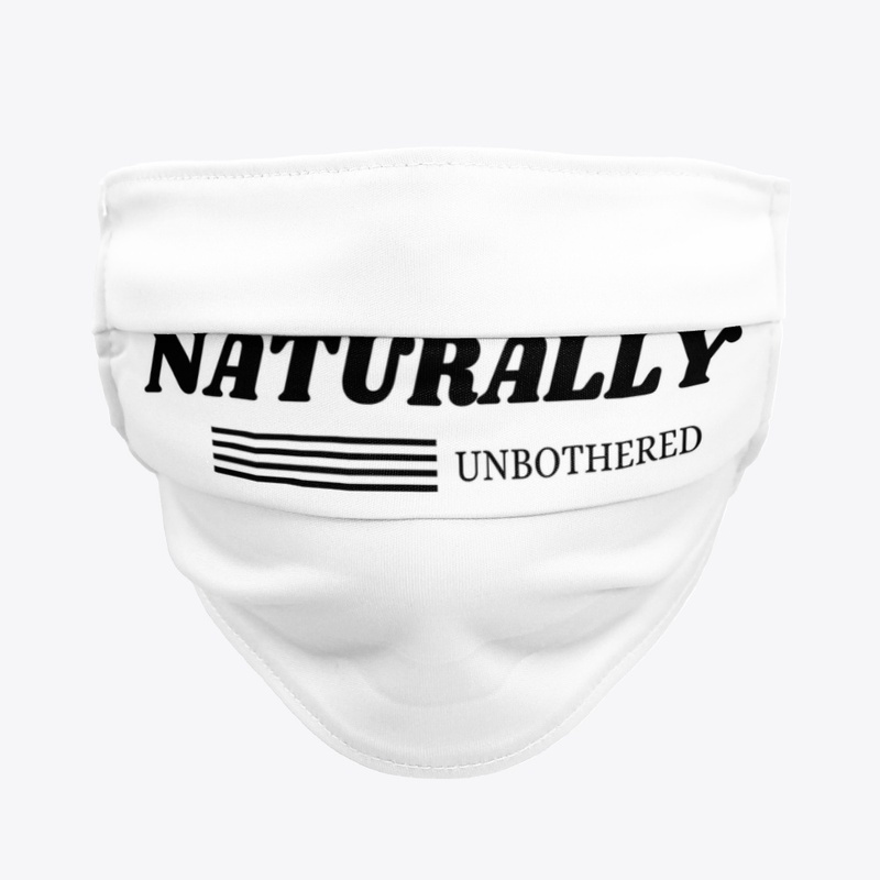 NATURALLY UNBOTHERED-WH