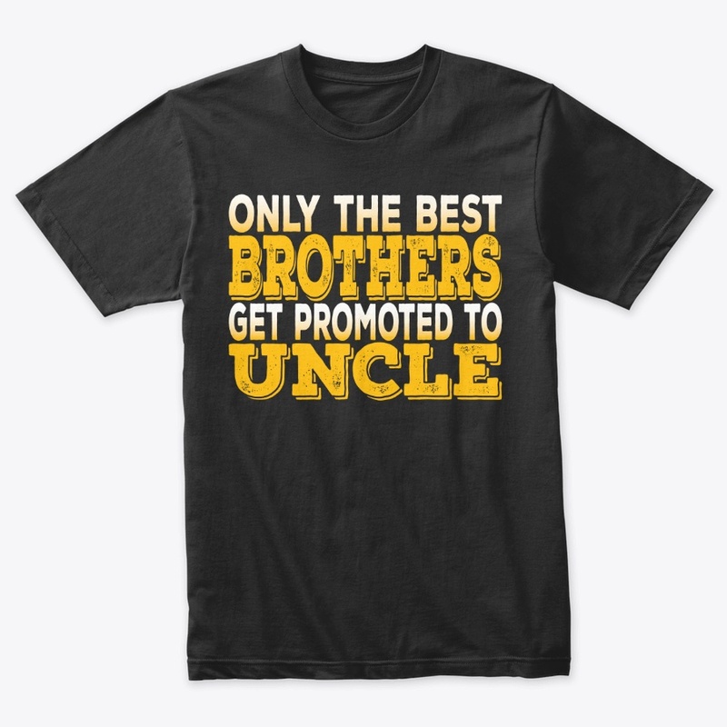 best brother get promoted to Uncle