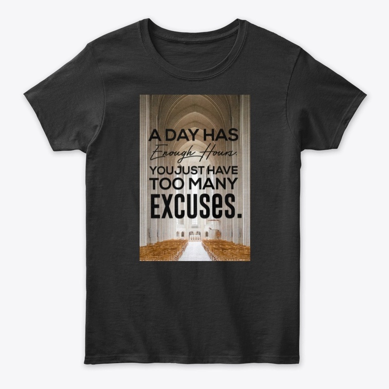 A day has enough hours t-shirt 