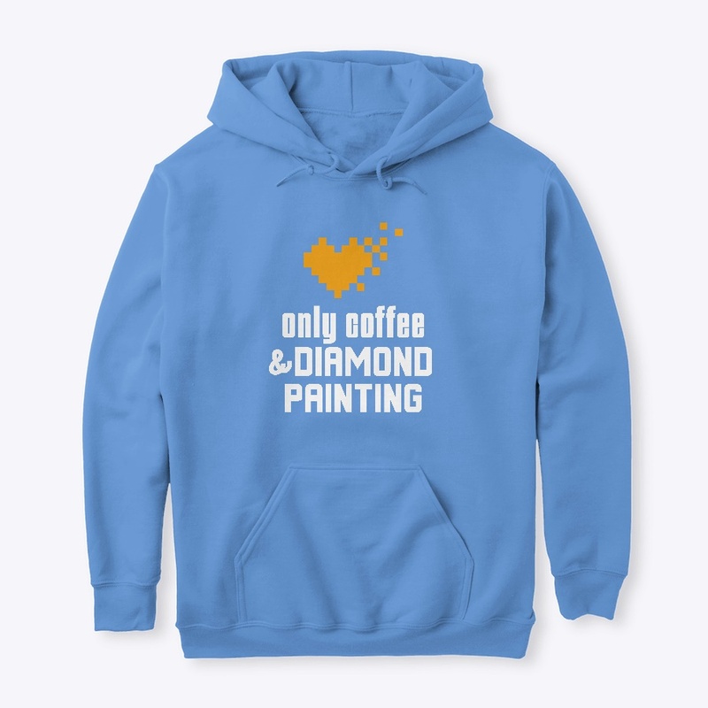 Only Coffee and Diamond Painting