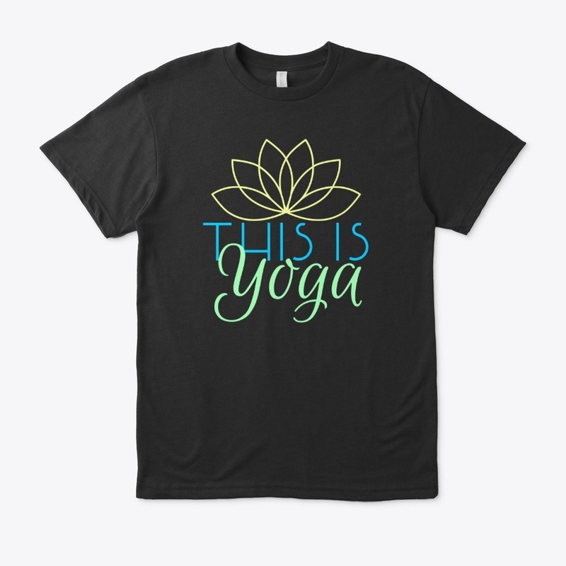 This is Yoga Tee