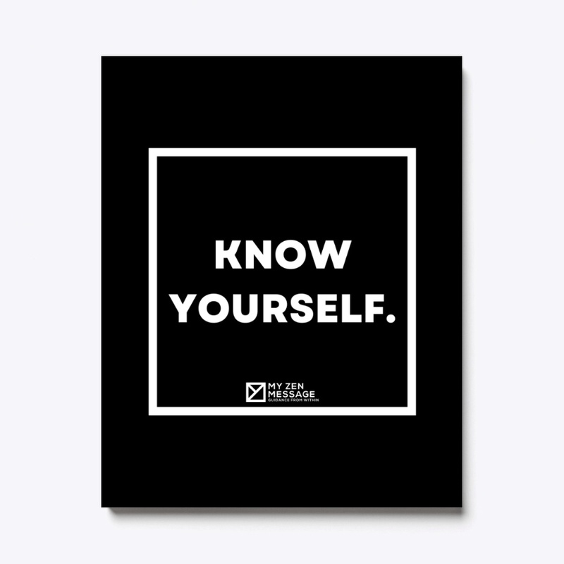 Know yourself.