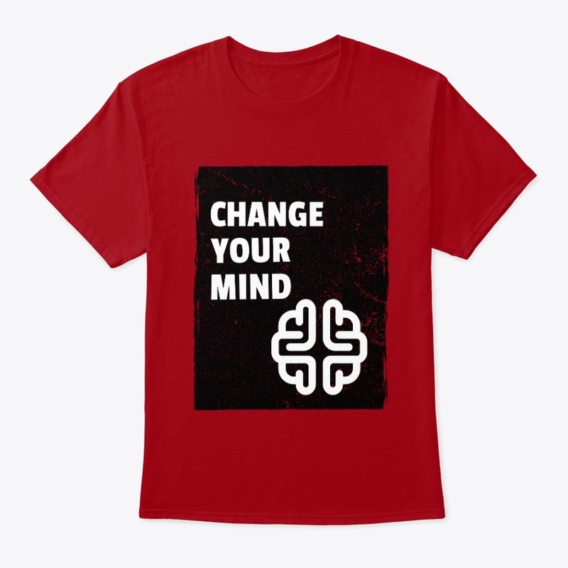 CHANGE YOUR MIND 