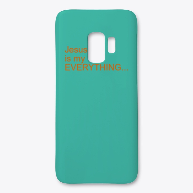 Jesus is my everything phone case 